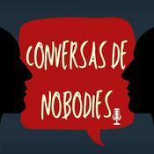 Podcast Conversas de Nobodies