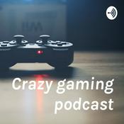 Podcast Crazy gaming podcast