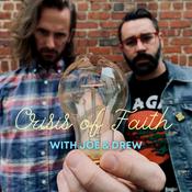 Podcast Crisis Of Faith With Joe And Drew