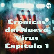 Podcast Crónicas del Nuevo Virus Capítulo 1