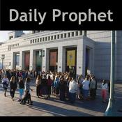 Podcast Daily Prophet: Talks from leaders of The Church of Jesus Christ of Latter-day Saints