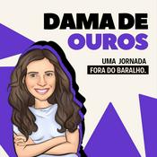 Podcast Dama de Ouros