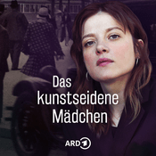 Podcast Das kunstseidene Mädchen