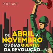 Podcast De abril a novembro, os dias quentes da Revolução