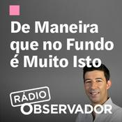 Podcast De Maneira que No Fundo é Muito Isto