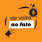 Podcast De Volta ao Fato