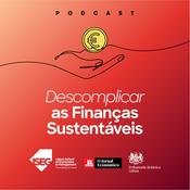 Podcast Descomplicar as Finanças Sustentáveis