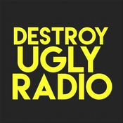 Podcast Destroy Ugly Radio Podcast