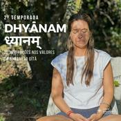 Podcast Dhyānam - 2