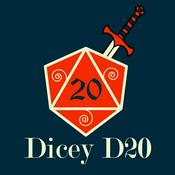 Podcast Dicey D20 Podcast