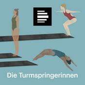 Podcast Die Turmspringerinnen - Großwerden im Leistungssport