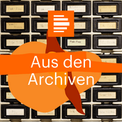 Podcast Aus den Archiven