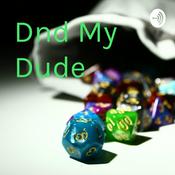 Podcast Dnd My Dude