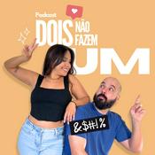 Podcast Dois Não Fazem Um