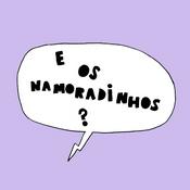 Podcast E os Namoradinhos?