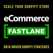 Podcast eCommerce Fastlane: Shopify Experts Share Strategies for Acquisition, Conversion, Retention | Grow Your Shopify Store with DTC Marketing Tips