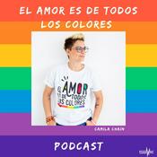 Podcast El amor es de todos los colores.