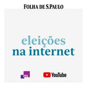 Podcast Eleições na Internet