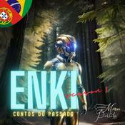 Podcast ENKI: Contos do Passado