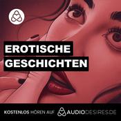 Podcast Erotische Geschichten von Audiodesires