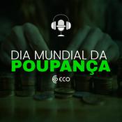 Podcast Especial Dia Mundial da Poupança