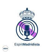 Podcast Esprit Madridista