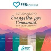 Podcast Estudando O Evangelho Por Emmanuel | FEB