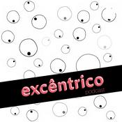 Podcast excêntrico podcast