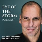 Podcast Eye Of The Storm Podcast (with Yanis Varoufakis and Raoul Martinez)