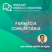 Podcast Farmácia Comunitária: Uma reflexão para a próxima década