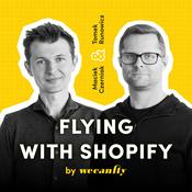 Podcast Flying with Shopify by WeCanFly agency