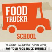 Podcast FoodTruckr School - How to Start, Run and Grow a Successful Food Truck Business