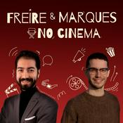 Podcast Freire & Marques no Cinema