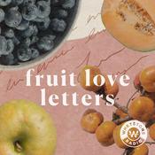 Podcast Fruit Love Letters