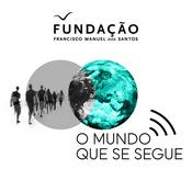 Podcast Fundação (FFMS) O Mundo Que Se Segue