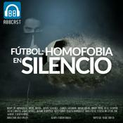 Podcast Fútbol: Homofobia en Silencio