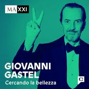 Podcast Giovanni Gastel. Cercando la bellezza