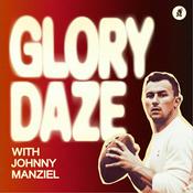 Podcast Glory Daze with Johnny Manziel