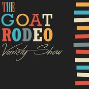 Podcast Goat Rodeo Variety Show