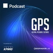 Podcast GPS - Gestão, Pessoas e Setores