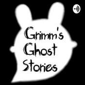 Podcast Grimm's Ghost Stories