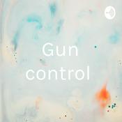 Podcast Gun control