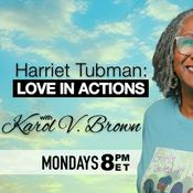 Podcast Harriet Tubman: Love in Actions