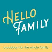 Podcast Hello Family