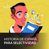 Podcast Historia de España para selectividad