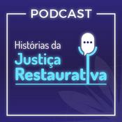 Podcast Histórias da Justiça Restaurativa