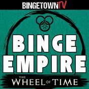 Podcast Binge Empire: Wheel of Time