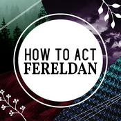 Podcast How to Act Fereldan: A Dragon Age Fancast