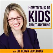 Podcast How To Talk To Kids About Anything