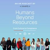 Podcast Humans Beyond Resources: From culture to compliance